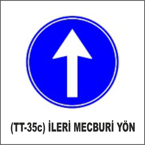 (TT-35c) İLERİ MECBURİ YÖN